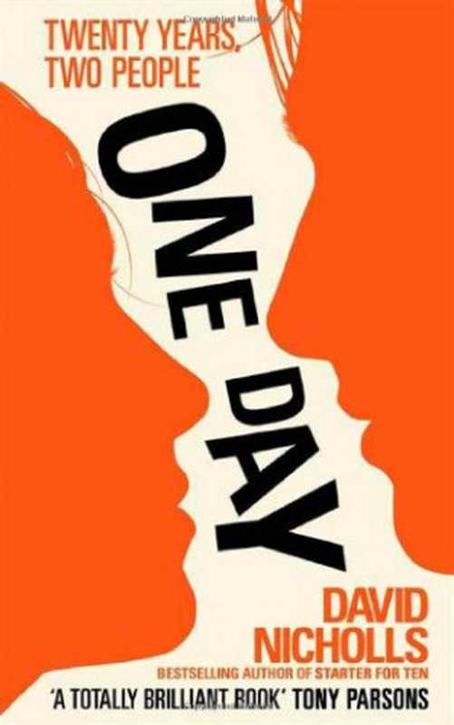 One Day(David Nicholls)(Hodder & Stoughton General Division 2010)