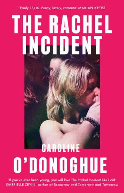 The Rachel Incident(Caroline O’Donoghue)(Little, Brown Book Group, Hachette Book Group 2023)