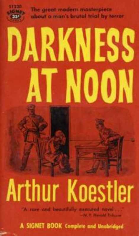 Darkness at Noon（Arthur Koestler）（Bantam 1940）