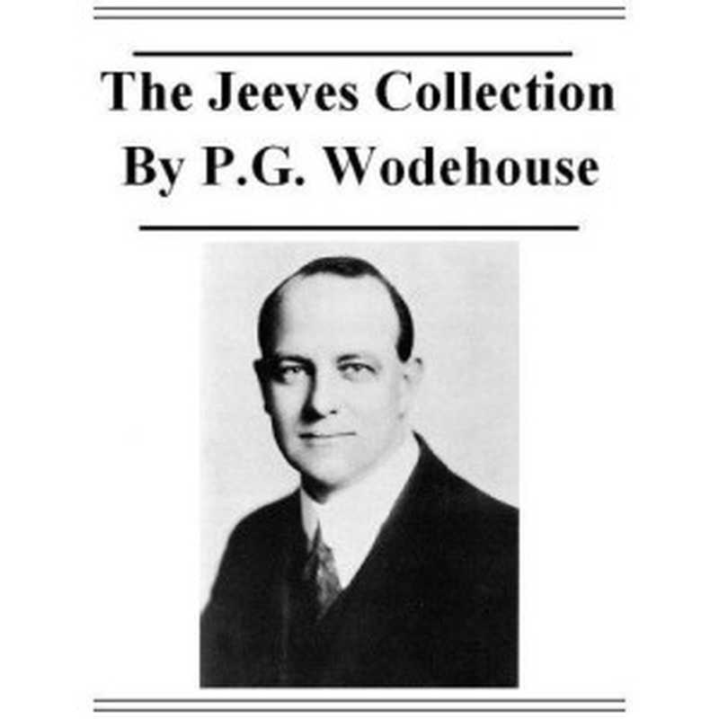 The Jeeves Collection（P. G. Wodehouse）（Douglas Editions 2010）