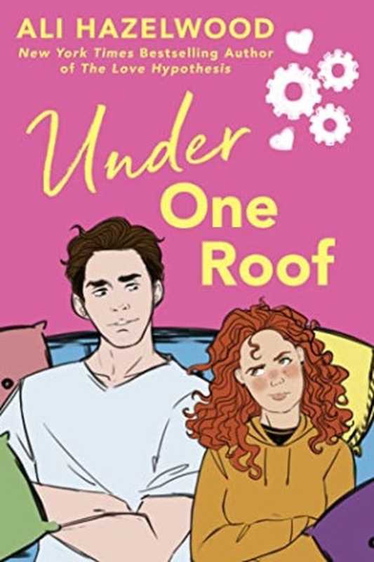 Under One Roof（Ali Hazelwood）（Berkley 2022）