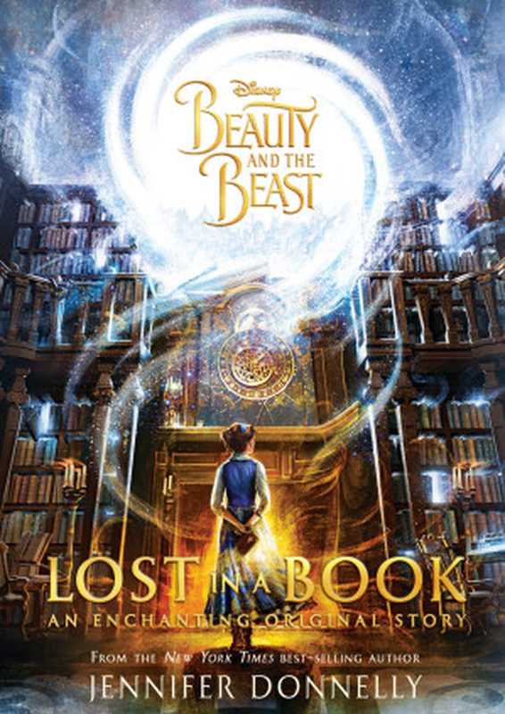 Beauty and the Beast: Lost in a Book(Donnelly Jennifer)(Disney Press 2017)