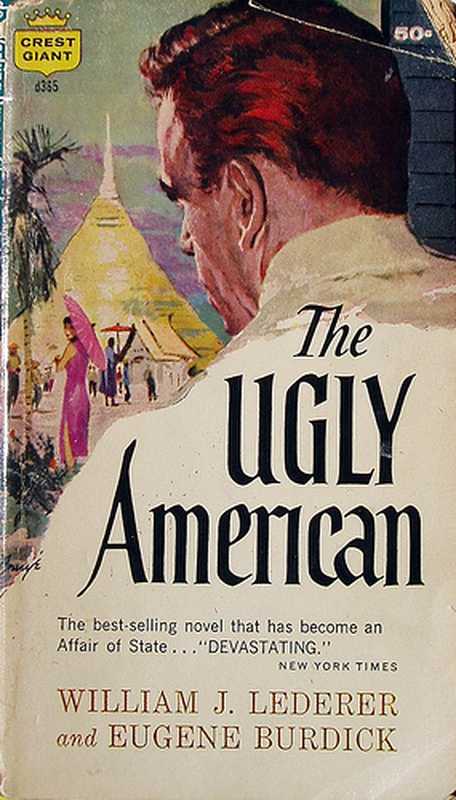 The Ugly American（William J. Lederer， Eugene Burdick）（W W Norton & Company Incorporated 1999）