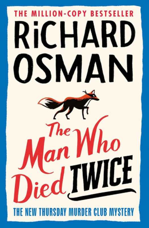 The Man Who Died Twice(Richard Osman)(Penguin Books Ltd 2021)