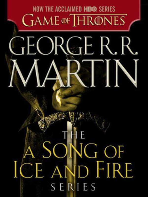 A Game of Thrones 5-Book Bundle: A Song of Ice and Fire Series: A Game of Thrones, A Clash of Kings, A Storm of Swords, A Feast for Crows, and A Dance with Dragons (Song of Ice & Fire)(Martin, George R.R.)(Random House Publishing Group 2012)