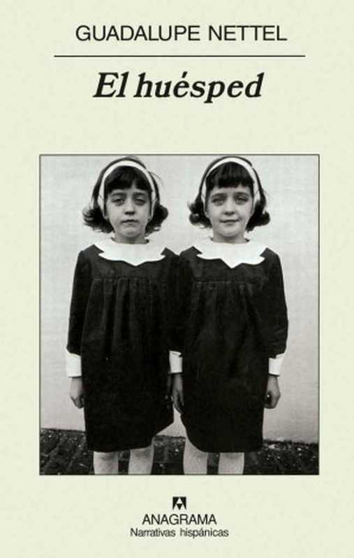 El huesped(Guadalupe Nettel)(Anagrama 2020)