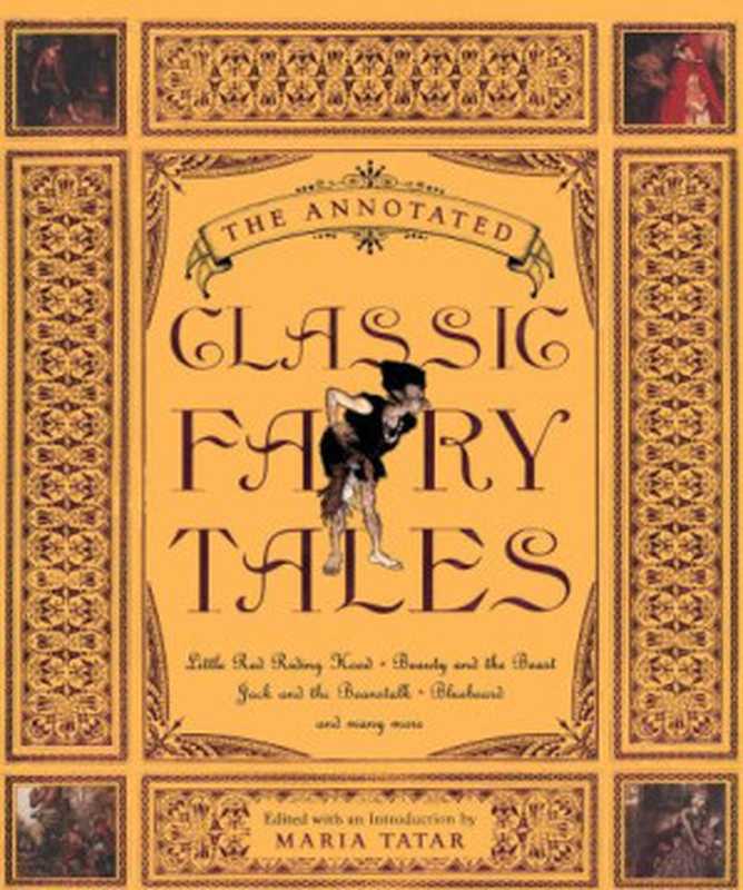 The Annotated Classic Fairy Tales（Tatar Maria）（W. W. Norton & Company 2011）