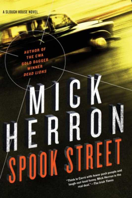 Spook Street (Slough House 4)(Mick Herron)(Soho Press 2016)