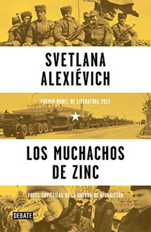 Los muchachos de zinc（Svetlana Alexiévich）（DEBATE 2016）