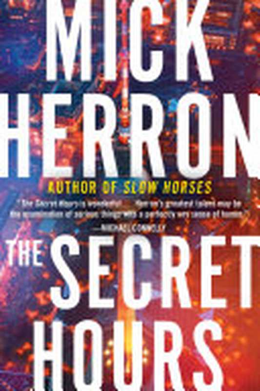 The Secret Hours(Mick Herron)(Soho Press 2023)