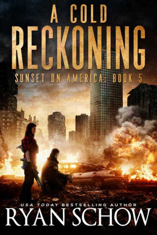 Sunset on America #5-A Cold Reckoning(Ryan Schow)(River City Publishing 2023)