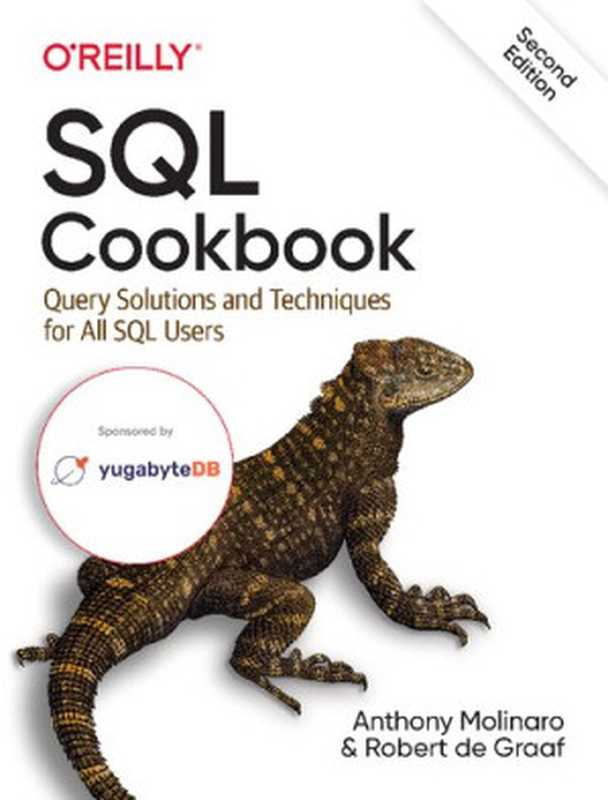 SQL Cookbook： Query Solutions and Techniques for All SQL Users（Anthony Molinaro， Robert de Graaf）（O