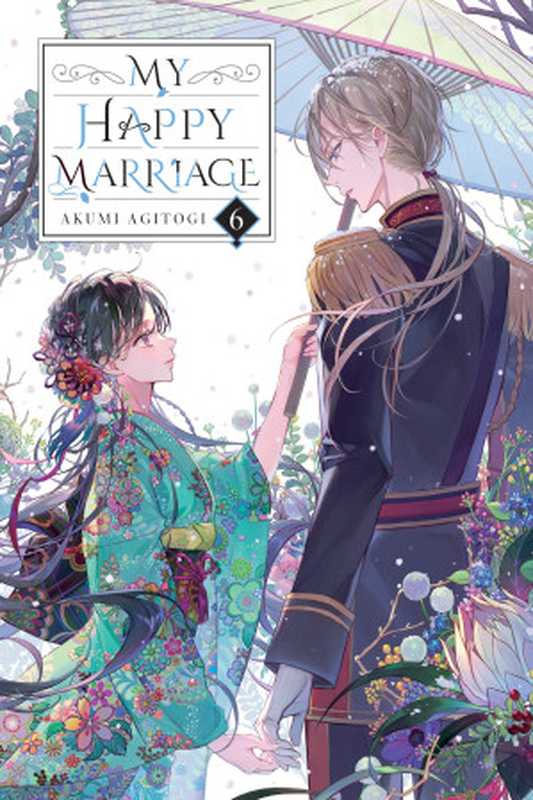 My Happy Marriage, Vol. 6(Akumi Agitogi and Tsukiho Tsukioka)(Yen On)