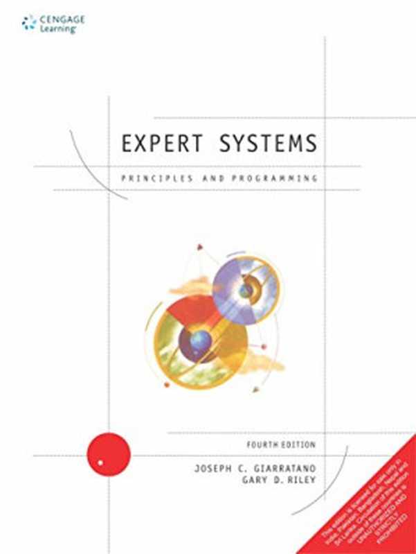 Expert Systems -- Principles and Programming (fourth edition)（Joseph Ciarratano， Gary Riley）（Course Technology 2005）