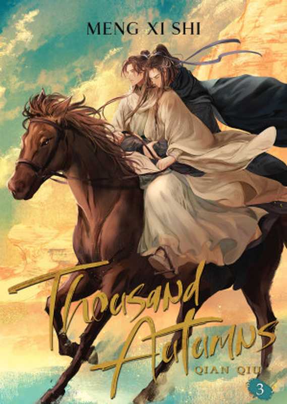 Thousand Autumns: Qian Qiu Vol. 3(Meng Xi Shi)(Seven Seas Entertainment 2024)