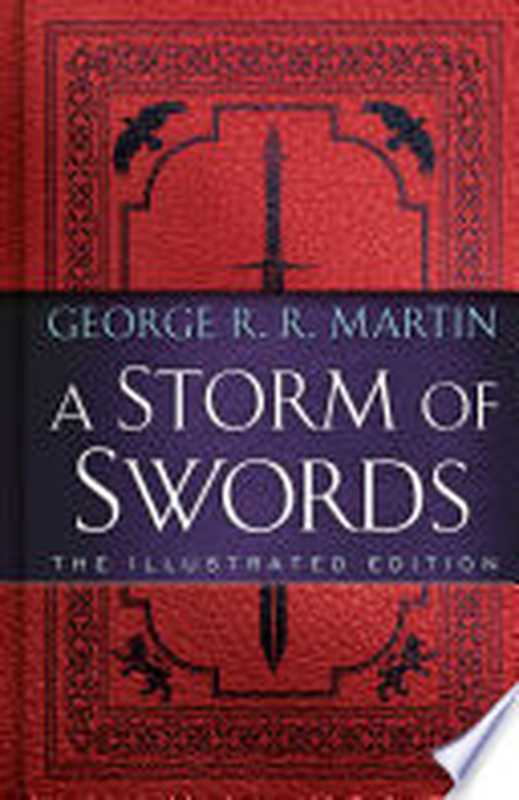 A Storm of Swords： The Illustrated Edition（George R. R. Martin）（Bantam 2020）