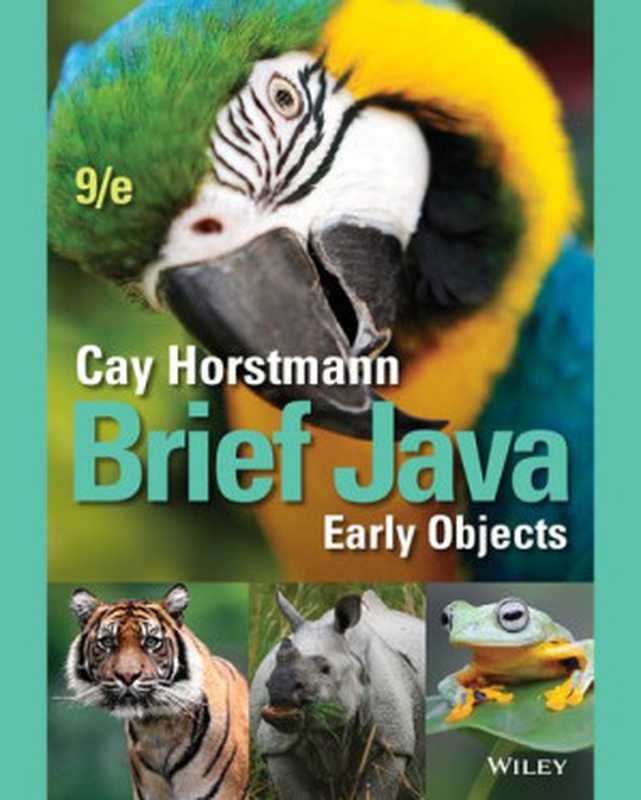 Brief Java: Early Objects(Cay S. Horstmann)(Wiley 2018)