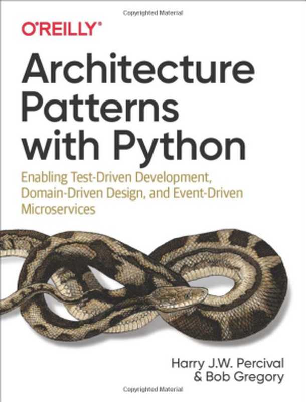 Architecture Patterns with Python(Harry Percival, Bob Gregory)(O