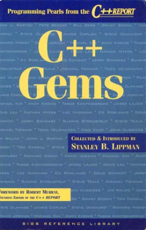 C++ Gems: Programming Pearls from The C++ Report (SIGS Reference Library)(Stanley B. Lippman (Editor))(SIGS 1997)