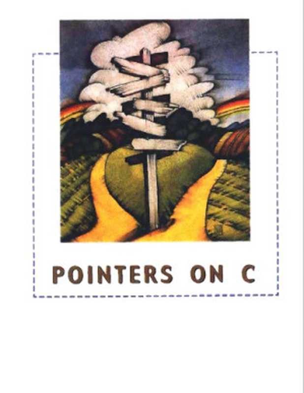 Pointers on C（Kenneth Reek）（Addison Wesley 1997）