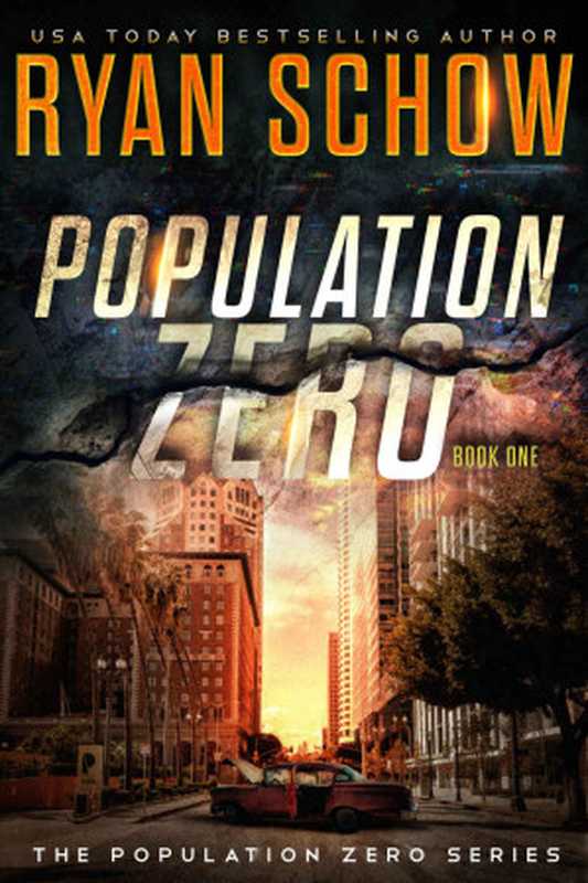 Population Zero: Book 1(Schow, Ryan)(River City Publishing 2021)