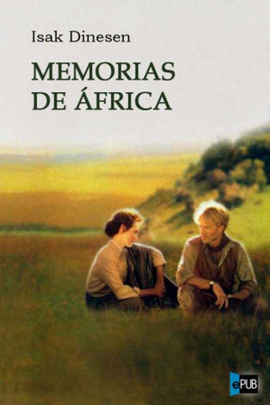 Memorias de África（Dinesen Isak）（1937）
