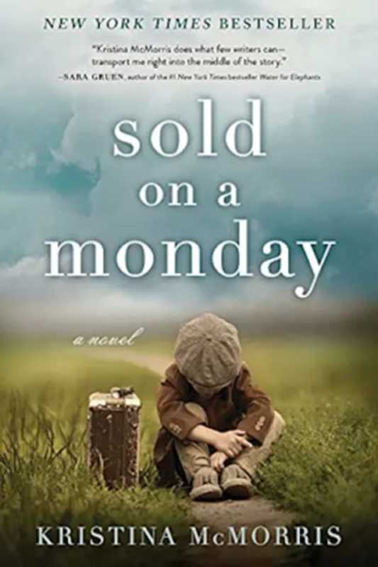 Sold on a Monday(Kristina McMorris)(Sourcebooks 2018)