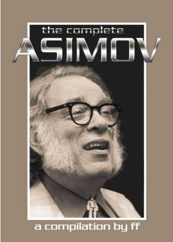 The Complete Asimov（Isaac Asimov）