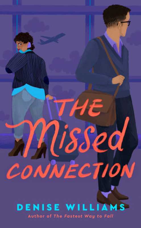 The Missed Connection(Denise Williams)(Penguin Publishing Group 2022)