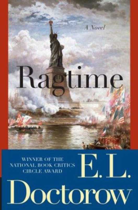 Ragtime - a novel (1974)（E. L. Doctorow）（Random House 1974）