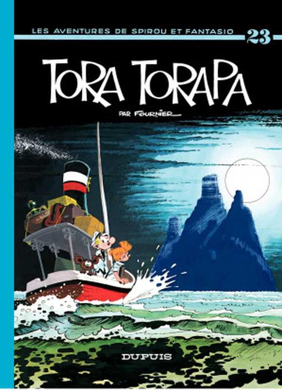 Spirou et Fantasio - tome 23 - Tora-Torapa（Fournier）