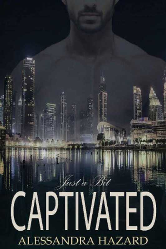 Just A Bit Captivated (Straight Guys Book 14)(Alessandra Hazard)(Self Published 2023)