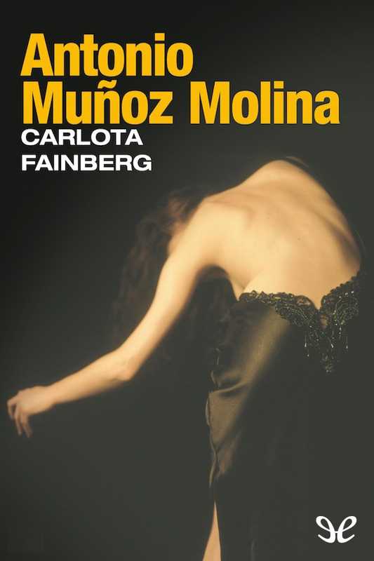 Carlota Fainberg（Muñoz Molina Antonio）（1999）