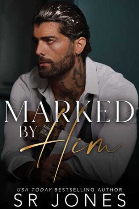Marked by Him (Club V Book 1)(SR Jones & Skye Jones)(2022)