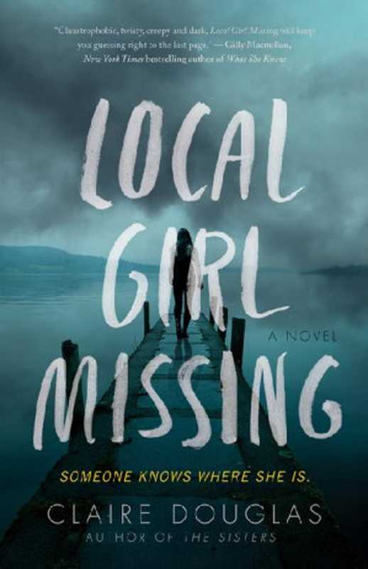 Local Girl Missing(Claire Douglas )(HarperCollins 2017)