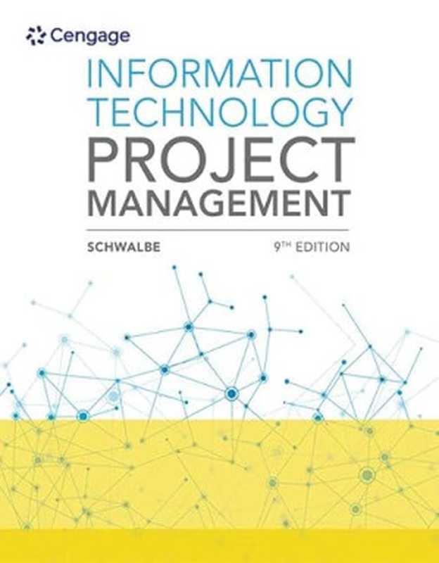 Information Technology Project Management(Schwalbe, Kathy)(Cengage Learning 2018)