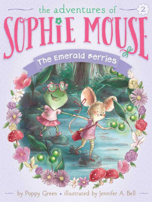The Emerald Berries（Green Poppy）（Little Simon 2015）