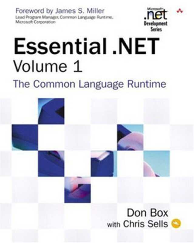 Essential .NET, Volume I: The Common Language Runtime(Don Box, Chris Sells)(Addison-Wesley Professional 2002)