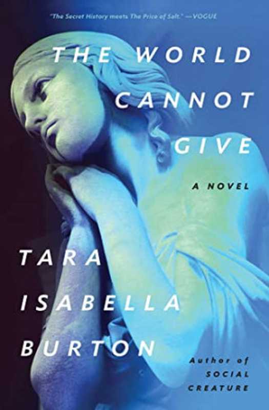 The World Cannot Give（Tara Isabella Burton ）（Simon & Schuster 2023）