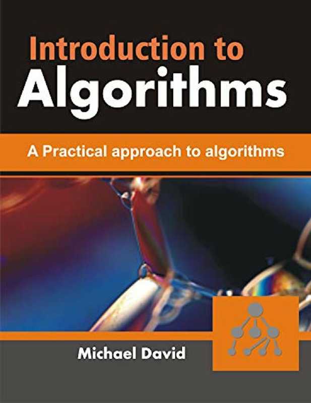 Introduction to Algorithms A Practical approach to Algorithms（Michаеl Dаvid）（2021）
