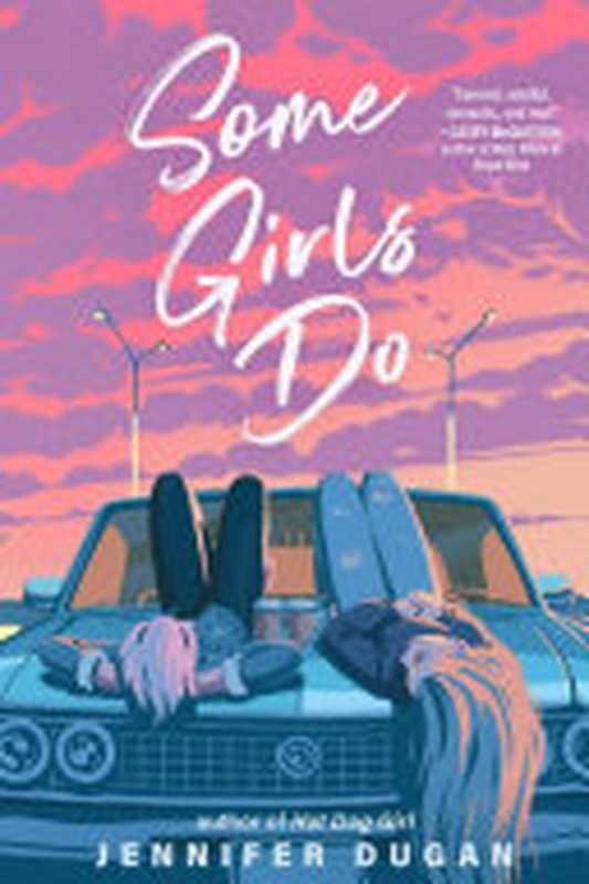Some Girls Do（Jennifer Dugan）（G.P. Putnam