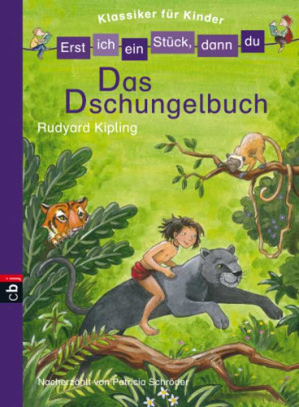 Das Dschungelbuch - Erst ich ein Stück - dann du - Klassiker für Kinder(Kipling Rudyard)(Random House 2012)