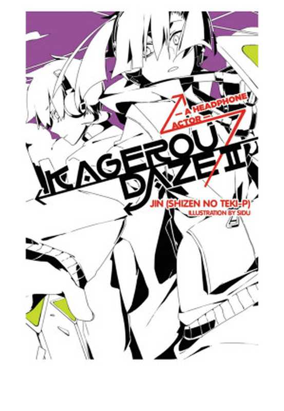 Kagerou Daze, Vol. 2: A Headphone Actor(JIN (Shizen no Teki-P) & SIDU)(Yen On 2015)