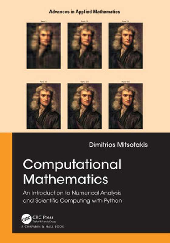 Computational Mathematics： An Introduction to Numerical Analysis and Scientific Computing with Python（Dimitrios Mitsotakis）（Chapman and Hall CRC 2023）