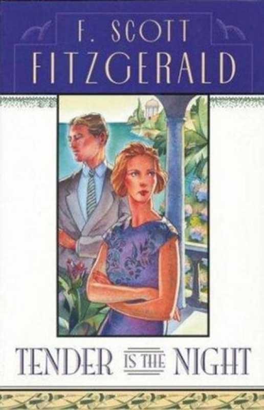 Tender is the Night（F Scott Fitzgerald）