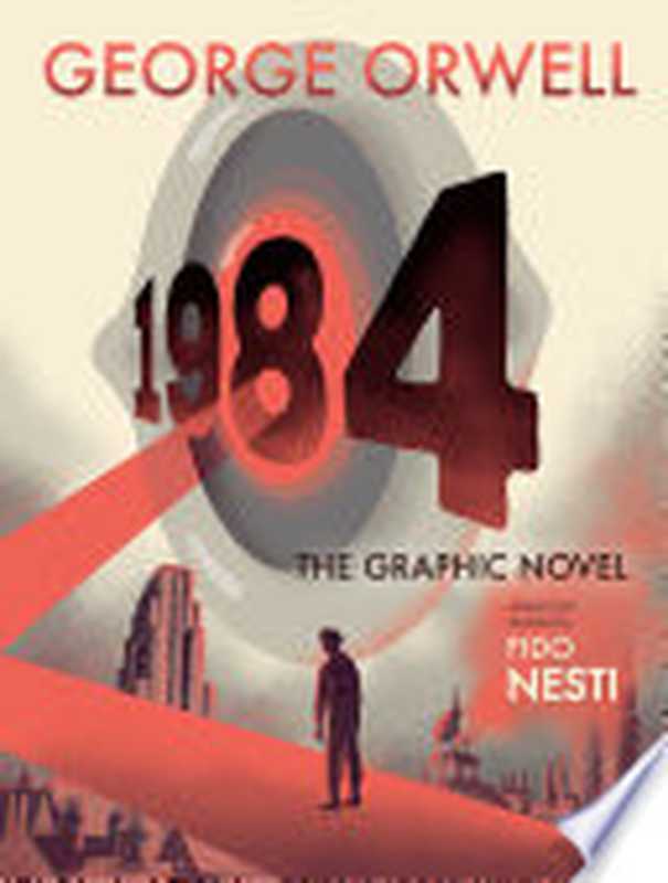 1984 - The Graphic Novel(George Orwell, Fido Nesti (adaption & illustration))(Houghton Mifflin Harcourt Publishing 2021)