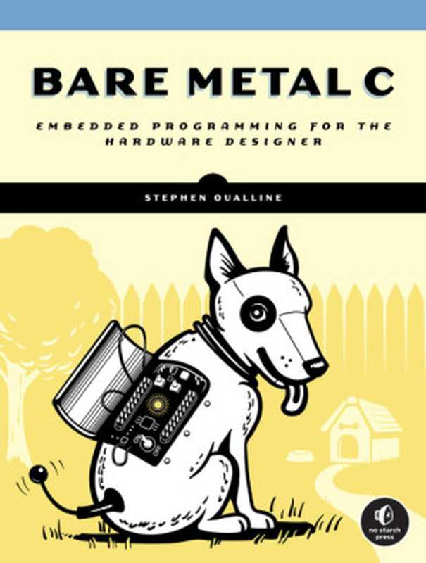 Bare Metal C(Stephen Oualline)(No Starch Press 2022)