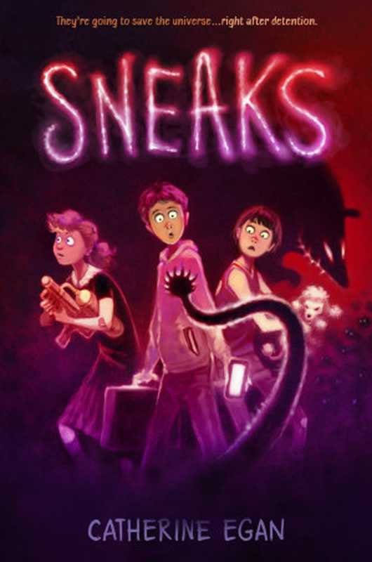 Sneaks（Catherine Egan）（Random House Children