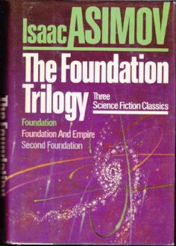 The Foundation Trilogy - Foundation， Foundation and Empire， Second Foundation（Isaac Asimov）（Doubleday 1982）
