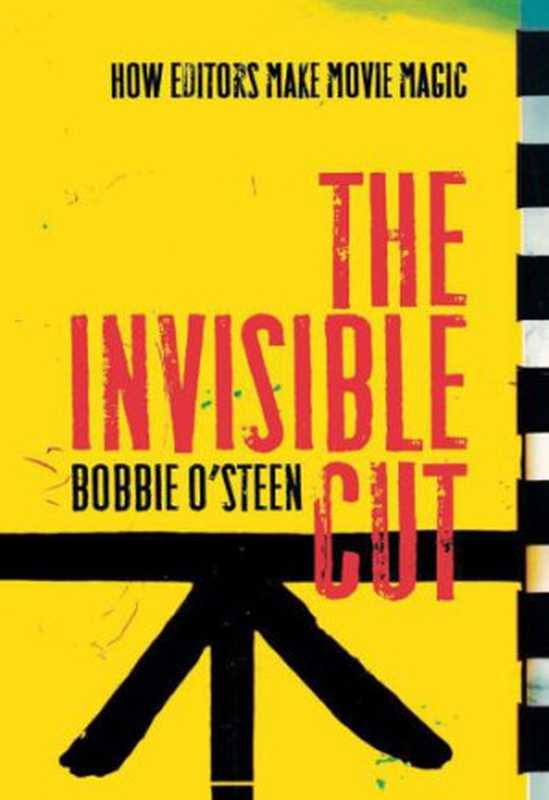 The invisible cut: how editors make movie magic(O